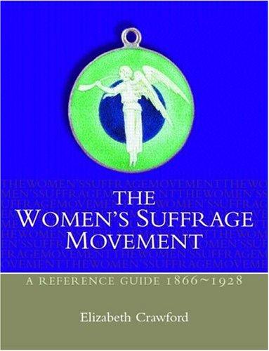 The women's suffrage movement by Elizabeth Crawford