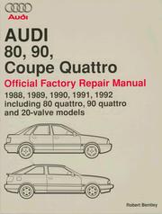 Cover of: Audi 80, 90, Coupe Quattro: Official Factory Repair Manual 1988, 1989, 1990, 1991, 1992 Including 80 Quattro, 90 Quattro and 20-Valve Models (Audi Service Manuals)