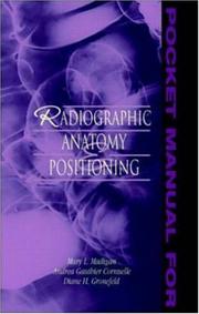 Cover of: Pocket Manual for Radiographic Anatomy and Positioning by Mary L. Madigan, Andrea Gauthier Cornuelle, Diane H. Gronefeld