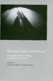 Cover of: The Italian Gothic and Fantastic: Encounters and Rewritings of Narrative Traditions