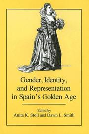 Cover of: Gender, Identity, and Representation in Spain's Golden Age by 