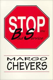 Cover of: Stop the Bad Service by Margo Chevers