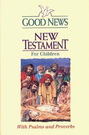 Cover of: Good News New Testament for Children: Today's English Version (Style No 21/White)