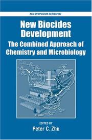 Cover of: New Biocides Development: The Combined Approach of Chemistry and Microbiology (Acs Symposium Series)