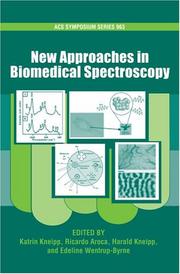Cover of: New Approaches in Biomedical Spectroscopy (Acs Symposium Series) by Katrin Kneipp, Ricardo Aroca, Harald Kneipp, Edeline Wentrup-Byrne