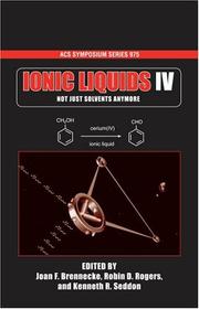 Cover of: Ionic Liquids IV: Not Just Solvents Anymore (Asc Symposium Series)