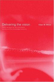 Cover of: Delivering the Vision by Eileen Milner