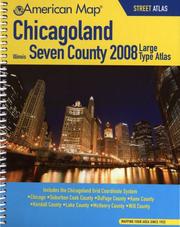 Cover of: American Map 2008 Chicagoland Illinois, Seven County Atlas
