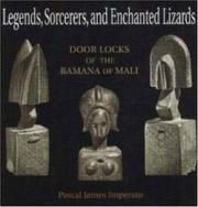 Cover of: Legends, Sorcerers, and Enchanted Lizards