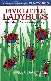 Cover of: Five Little Ladybugs: God Made Me to Jump & Hop! : Musical Fun for Little Ones (Ages 2 to 5) (Karyn Henley Playsongs)