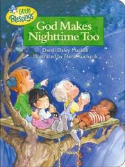 Cover of: God Makes Nighttime Too (Little Blessings)