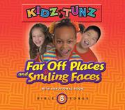 Cover of: Far-off Places and Smiling Faces (Kidz Tunz, Book 8)