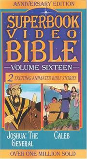 Cover of: Joshua, The General/Caleb (Superbook Video Bible #16)