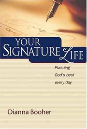 Cover of: Your Signature Life: Pursuing God's Best Every Day