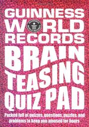 Cover of: Guinness World Records: Brain Teasing Quiz Pad (Guinness World Records)