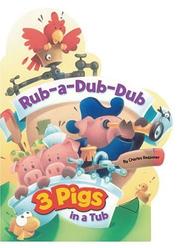 Cover of: UC Rub-a-Dub-Dub: 3 Pigs in a Tub
