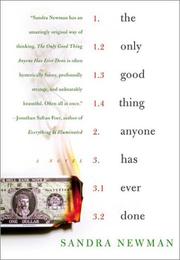Cover of: The only good thing anyone has ever done by Sandra Newman