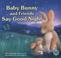 Cover of: Baby Bunny and Friends Say Good Night