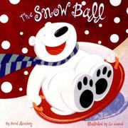 Cover of: The Snow Ball by David Steinberg, Steinberg, David