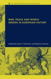 Cover of: War, Peace and World Orders in European History (The New International Relations) by B. Heuser