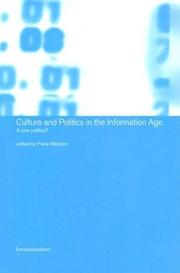 Cover of: Culture and Politics in the Information Age: A New Politics? (Transnationalism)