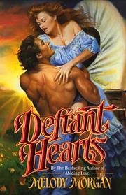 Cover of: Defiant Hearts by Melody Morgan