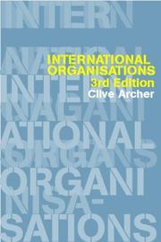 Cover of: International Organisations by Dr Clive Archer