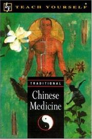 Cover of: Teach Yourself Traditional Chinese Medicine