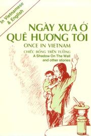 Cover of: Once in Vietnam: A Shadow on the Wall and Other Stories (Ngaay X=a < Quce H=<ng Tcoi =)