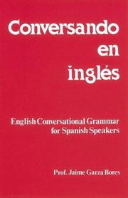 Cover of: Conversando en inglés by Jaime Garza Bores, Jaime Garza Bores, Jaime Garza Bores