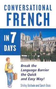 Cover of: Conversational French in 7 Days by Shirley Baldwin