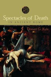 Cover of: Spectacles of Death in Ancient Rome (Approaching the Ancient World) | Donald G. Kyle