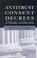 Cover of: Antitrust Consent Decrees in Theory and Practice