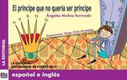 Cover of: El prÃ­ncipe que no querÃ­a ser prÃ­ncipe (Dos Lenguas/ Two Languages)
