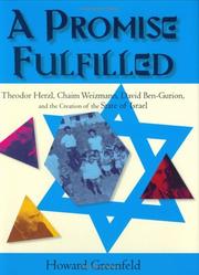 Cover of: A Promise Fulfilled: Theodor Herzl, Chaim Weizmann, David Ben-Gurion, and the Creation of the State of Israel