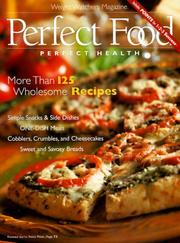Cover of: Perfect Food, Perfect Health: More Than 125 Wholesome Recipes (Weight Watchers Magazine)