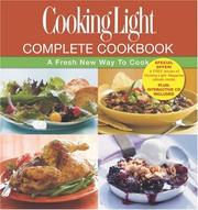 Cover of: Cooking Light Complete Cookbook: A Fresh New Way to Cook (Cooking Light)