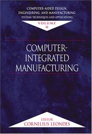 Cover of: Computer-Aided Design, Engineering, and Manufacturing by Cornelius T. Leondes