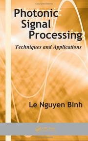 Cover of: Photonic Signal Processing: Techniques and Applications (Optical Science and Engineering)