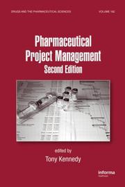 Cover of: Pharmaceutical Project Management, Second Edition (Drugs and the Pharmaceutical Sciences)