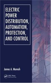 Electric Power Distribution, Automation, Protection, and Control by James A. Momoh