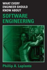 Cover of: What Every Engineer Should Know about Software Engineering (What Every Engineer Should Know) by Phillip A. Laplante