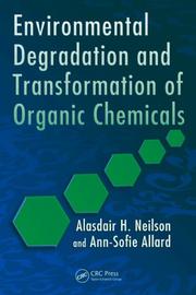Cover of: Environmental Degradation and Transformation of Organic Chemicals