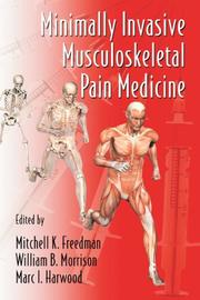 Cover of: Minimally Invasive Musculoskeletal Pain Medicine (Minimally Invasive Procedures in Orthopaedic Surgery)