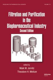 Cover of: Filtration and Purification in the Biopharmaceutical Industry, Second Edition (Drugs and the Pharmaceutical Sciences) by Theodore H. Meltzer