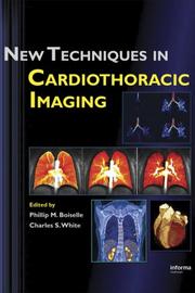 Cover of: New Techniques in Cardiothoracic Imaging