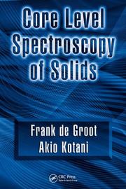 Cover of: Core Level Spectroscopy of Solids (Advances in Condensed Matter Science)