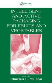 Cover of: Intelligent and Active Packaging for Fruits and Vegetables by Charles L. Wilson Ph.D.