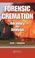 Cover of: Forensic Cremation Recovery and Analysis