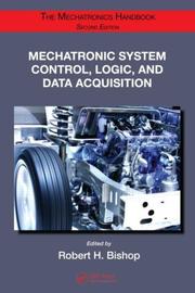 Cover of: Mechatronic System Control, Logic, and Data Acquisition (The Mechatronics Handbook, Second Edition)